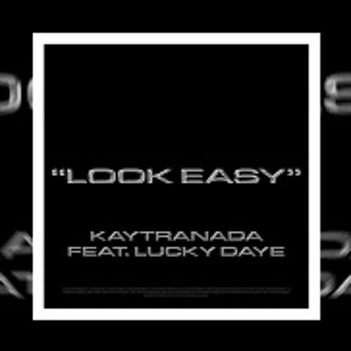 Kaytranada - Look Easy Litefeet Remix