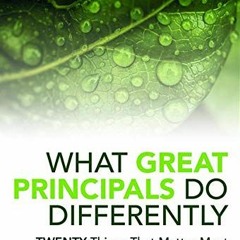 View KINDLE 📍 What Great Principals Do Differently: Twenty Things That Matter Most b