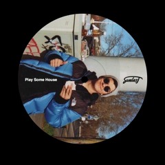 Play Some House