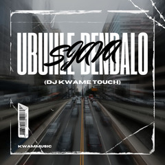 Sjava - Ubuhle bendalo (DJ Kwame's Touch)