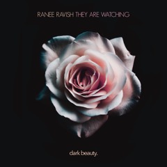 Ranee Ravish - They Are Watching