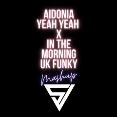 Aidonia Yeah Yeah Vs In Da Morning (Uk Funky )
