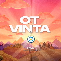 OT VINTA (remix DEVER & TIGER ATTACK)