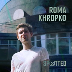 Spotted: Roma Khropko