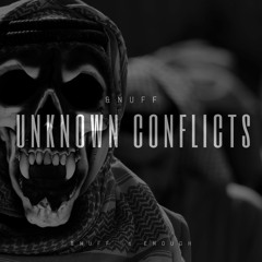 &NUFF - UNKNOWN CONFLICTS