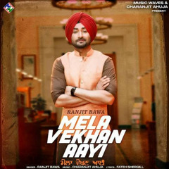 Mela Vekhan Aayi | Ranjit Bawa