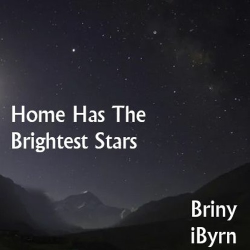 Home Has The Brightest Stars