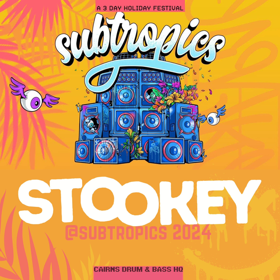 Stookey @ Subtropics 2024 (Main Stage Sunday Night)