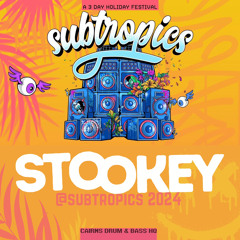 Stookey @ Subtropics 2024 (Main Stage Sunday Night)