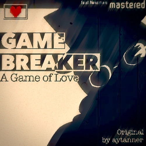 GAMEBREAKER: A Game of Love (cover)