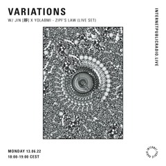 Variations w/ Jin [靜] X Yolabmi - 'Zipf's Law' - 13TH June 2022