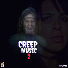 Creep Music 2