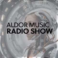Aldor Music Radio Show 050