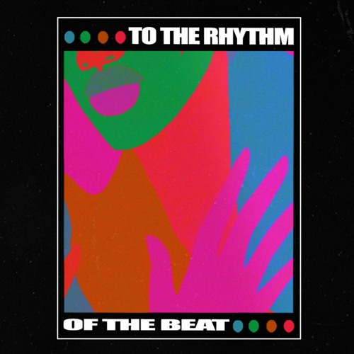 To The Rhythm Of The Beat Vol. 1