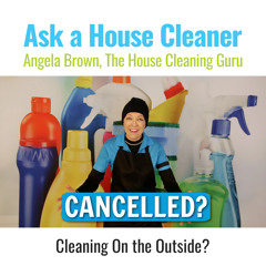Cleaning On the Outside When Customers Cancel - How to Keep Money Coming In
