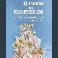 [READ] ⚡ 0 jardim da prosperidade: Guia prático para o sucesso financeiro (Portuguese Edition) get