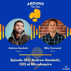 Andrew Gazdecki, CEO at MicroAcquire