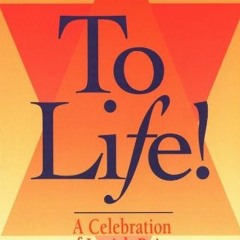 [Access] EBOOK 📜 To Life: A Celebration of Jewish Being and Thinking by  Harold S. K