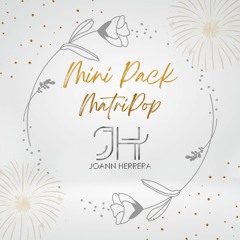 Minipack MatriPop - Algunos Demos - Joann Herrera