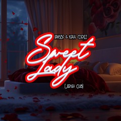 Sweet Lady - IamSBF Feat. KAYY DRiZZ (Jersey Club Remix)