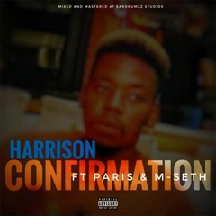 Harrison ft Paris & M.SETH -Confirmation