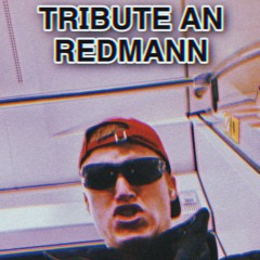 TRIBUTE AN REDMANN <3