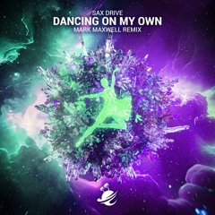 Dancing On My Own (Mark Maxwell Extended Remix)