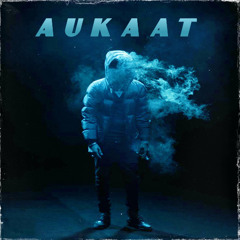aukaat