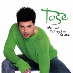 01. Tose Proeski - Ako Me Poglednes Vo Oci