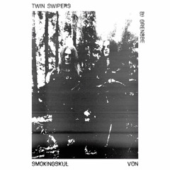 Vonchy! (@vonchyetta) + Smokingskul - Twin Swipers [Prod: Thrty + Boolymon] [@DJGren8de Exclusive]