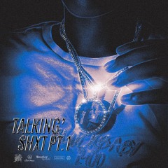 Talking Shxt, Pt. 1 (Freestyle)