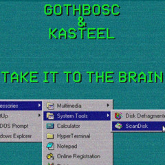 Take It To The Brain (Ft Kasteel)