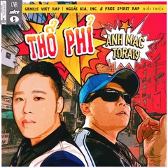 Anh Mac - Thổ Phỉ ft. Torai9