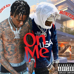 Soulja Boy Ft. Money2x- ON ME (Leak)