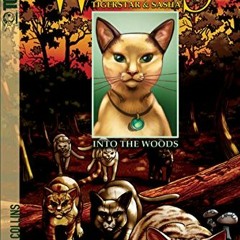 VIEW [KINDLE PDF EBOOK EPUB] Warriors Manga: Tigerstar and Sasha #1: Into the Woods by  Erin Hunter