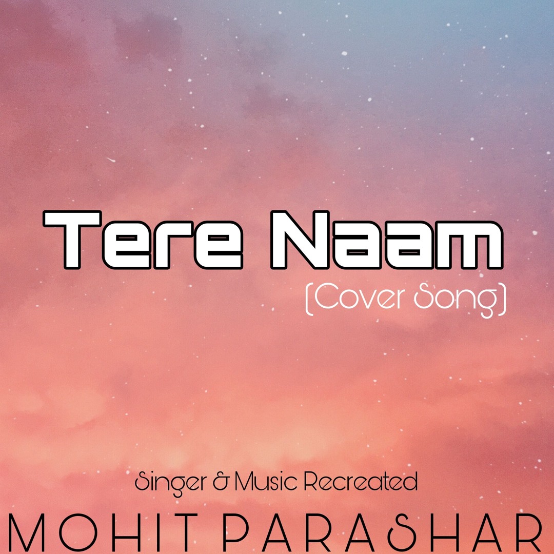 mp3 songs tere naam mp3 gana