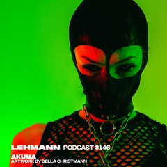 Lehmann Podcast #146 - Akuma