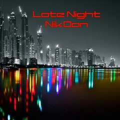 Late Night  - Nikos Danelakis (Original Mix)