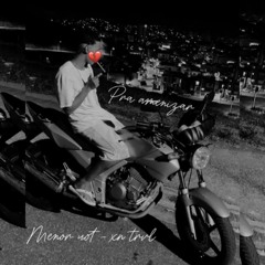 Pra Amenizar  (speed up) ft. Menor uot