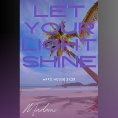 Let your Light Shine