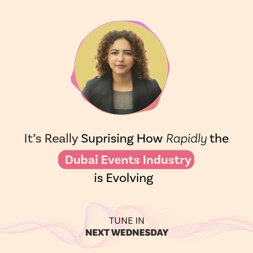 The unknown hustle and bustle of the events industry in UAE - Episode 2 - Teaser