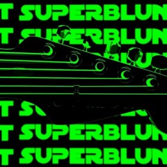 Superblunt - THINK TOO MUCH