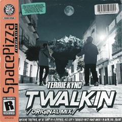 Terrie Kynd - Twalkin [Out Now]