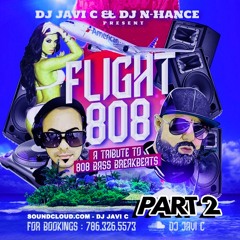 DJ JAVI C - FLIGHT 808 - PT.2 - FEATURING DJ N-HANCE