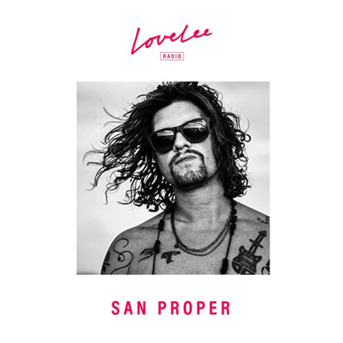 San Proper @ Lovelee Radio 19.01.22