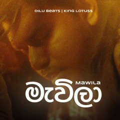 Mawila - DILU Beats feat. KingLotuss | Earphones Music