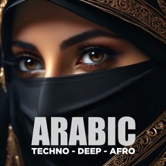 Arabic Night Flow 2025  🌙✨ Techno - Deep - Afro House