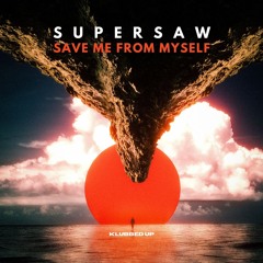 Supersaw- Save Me