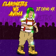 CLARINETES VS AVIMA - DJ CHINO MX (CUMBIATON)