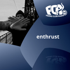 enthrust -  Mix for PCR.fm 28.12.2024